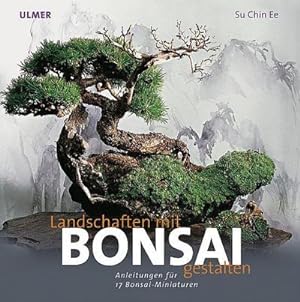 Seller image for Landschaften gestalten mit Bonsai for sale by Rheinberg-Buch Andreas Meier eK