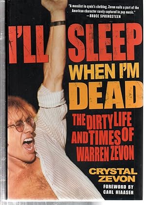 Bild des Verkufers fr I'll Sleep When I'm Dead: The Dirty Life and Times of Warren Zevon zum Verkauf von EdmondDantes Bookseller