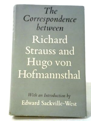 Seller image for A Working Friendship; The Correspondence Between Richard Strauss And Hugo Von Hofmannsthal. for sale by World of Rare Books