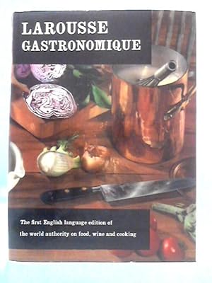 Imagen del vendedor de Larousse Gastronomique: The Encyclopedia of Food, Wine and Cookery a la venta por World of Rare Books