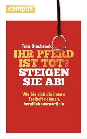 Seller image for Ihr Pferd ist tot? Steigen Sie ab! for sale by Rheinberg-Buch Andreas Meier eK