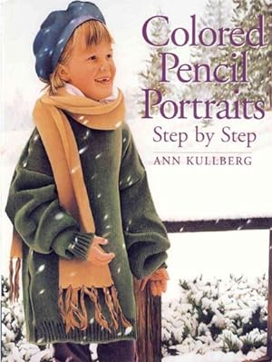 Seller image for Colored Pencil Portraits : Step-By-Step for sale by GreatBookPrices