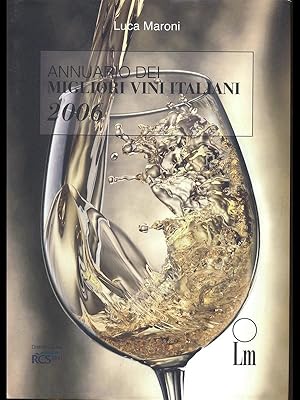 Bild des Verkufers fr Annuario dei migliori vini italiani 2006 zum Verkauf von Librodifaccia