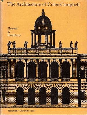Bild des Verkufers fr The Architecture of Colen Campbell zum Verkauf von Messinissa libri