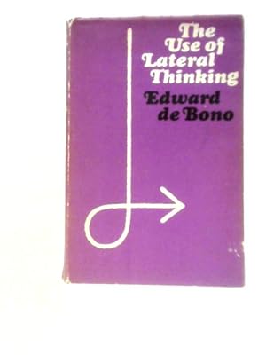 Immagine del venditore per The Use of Lateral Thinking venduto da World of Rare Books