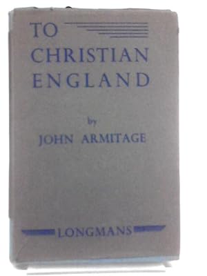Bild des Verkufers fr To Christian England zum Verkauf von World of Rare Books