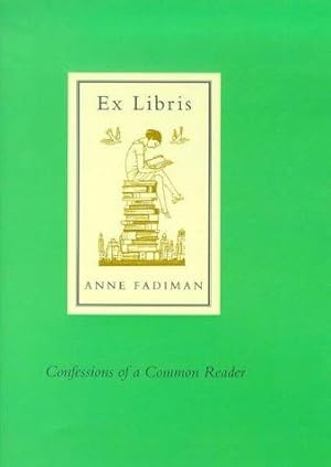 Bild des Verkufers fr Ex Libris: Confessions of a Common Reader zum Verkauf von WeBuyBooks