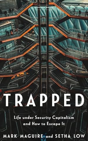Immagine del venditore per Trapped : Life Under Security Capitalism and How to Escape It venduto da GreatBookPricesUK