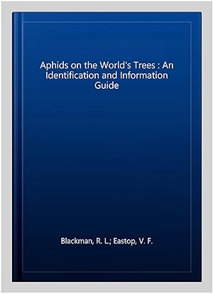 Immagine del venditore per Aphids on the World's Trees : An Identification and Information Guide venduto da GreatBookPricesUK