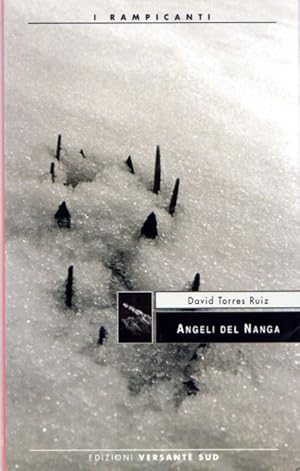 Imagen del vendedor de Angeli del Nanga: Romanzo.: I rampicanti; 12. a la venta por Studio Bibliografico Adige