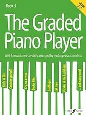 Immagine del venditore per The Graded Piano Player: Grade 3-5 venduto da Rheinberg-Buch Andreas Meier eK