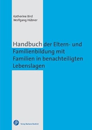 Seller image for Handbuch der Eltern- und Familienbildung mit Familien in benachteiligten Lebenslagen for sale by Rheinberg-Buch Andreas Meier eK