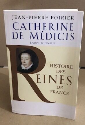 Imagen del vendedor de Catherine de medicis pouse d'Henri II a la venta por librairie philippe arnaiz