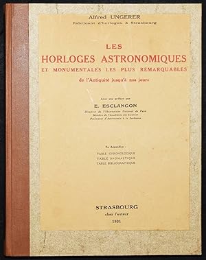 Image du vendeur pour Les horloges astronomiques et monumentales les plus remarquables de l'antiquit jusqu' nos jours. Avec une prface par E. Esclangon. En appendice: table chronologique, table onomastique, table bibliographique. mis en vente par Antiquariat Haufe & Lutz