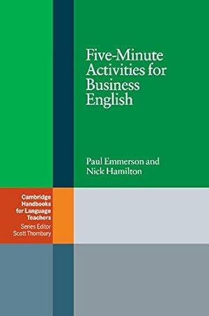 Immagine del venditore per Five-Minute Activities for Business English (Cambridge Handbooks for Language Teachers) venduto da WeBuyBooks