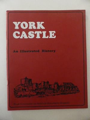 Seller image for York Castle : An Illustrated History for sale by Idle Booksellers PBFA