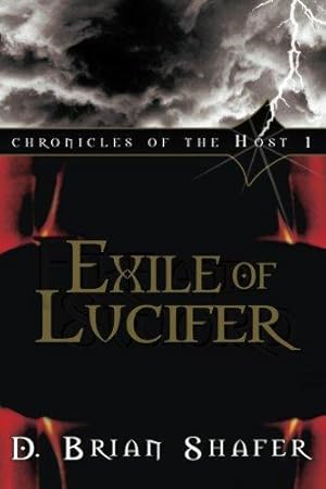 Bild des Verkufers fr Exile of Lucifer: Chronicles of the Host: Volume 1 zum Verkauf von WeBuyBooks