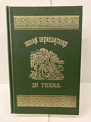 Bild des Verkufers fr Indian Depredations in Texas zum Verkauf von Chamblin Bookmine