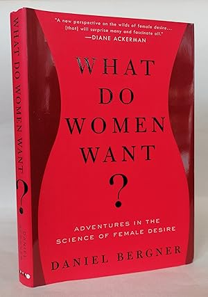 Image du vendeur pour What Do Women Want? Adventures in the Science of Female Desire. mis en vente par Priorsford Books