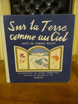 Bild des Verkufers fr Sur la Terre comme au ciel, Illustrations de Jeanne Hebbelynck. zum Verkauf von Librairie Lang