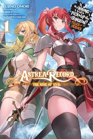 Image du vendeur pour Astrea Record Is It Wrong to Try to Pick Up Girls in a Dungeon? Tales of Heroes Light Novel 1 mis en vente par GreatBookPrices