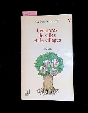 Imagen del vendedor de Les noms de villes et de village a la venta por LibrairieLaLettre2