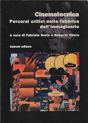 Seller image for Cinematecnica : percorsi critici nella fabbrica dell'immaginario for sale by Romanord