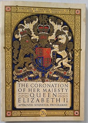 Seller image for The Coronation of Her Majesty Queen Elizabeth II, 2 June 1953 Approved Souvenir Programme for sale by Your Book Soon