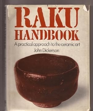 Immagine del venditore per Raku Handbook: A practical approach to the ceramic art venduto da WeBuyBooks