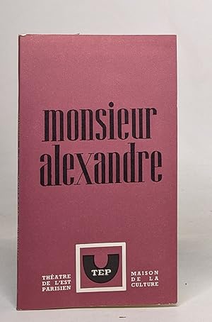 Seller image for Monsieur alexandre for sale by crealivres