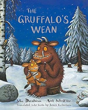 Immagine del venditore per The Gruffalo's Wean: The Gruffalo's Child in Scots venduto da WeBuyBooks