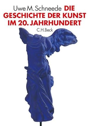 Imagen del vendedor de Die Geschichte der Kunst im 20. Jahrhundert a la venta por Rheinberg-Buch Andreas Meier eK
