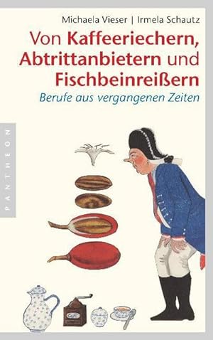 Seller image for Von Kaffeeriechern, Abtrittanbietern und Fischbeinreiern for sale by Rheinberg-Buch Andreas Meier eK