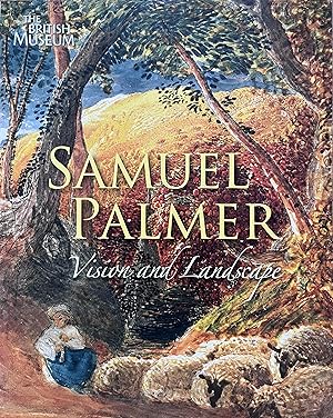 Immagine del venditore per Samuel Palmer, 1805-1881: Vision and Landscape venduto da Object Relations, IOBA