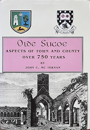 Imagen del vendedor de Olde Sligoe: Aspects of Town and County Over 750 Years a la venta por Object Relations, IOBA