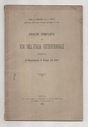 Analisi completa dei vini dell'Italia settentrionale presentati alla Esposizione di Parigi del 1900