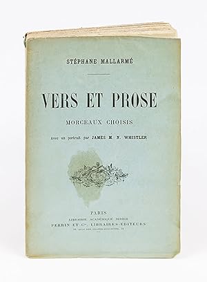 Vers et prose. Morceaux choisis. Avec un portrait par James M. N. Whistler