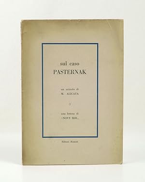 Sul caso Pasternak. Un articolo di M. Alicata. Una lettera di «Novy mir»