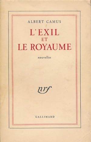 Seller image for L'exil et le royaume. Nouvelles for sale by LIBRAIRIE GIL-ARTGIL SARL