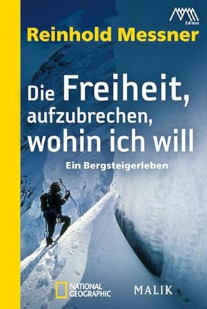 Bild des Verkufers fr Die Freiheit, aufzubrechen, wohin ich will zum Verkauf von Rheinberg-Buch Andreas Meier eK