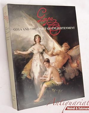 Immagine del venditore per Goya and the Spirit of Enlightment. venduto da Antiquariat MEINDL & SULZMANN OG