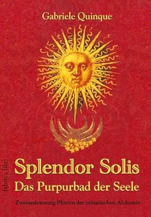 Imagen del vendedor de Splendor Solis - Das Purpurbad der Seele a la venta por Rheinberg-Buch Andreas Meier eK