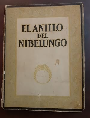 Seller image for EL ANILLO DEL NIBELUNGO. DESCRIPCIN E INTERPRETACIN CON ARREGLO A LOS ESCRITOS DE WAGNER for sale by Librera Pramo