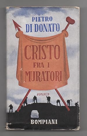 Bild des Verkufers fr Cristo fra i muratori. Romanzo zum Verkauf von Libreria Antiquaria Pontremoli SRL