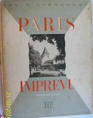 Paris imprévu. Photographies de Marc Foucault. Presentation de Lucien Wilter.