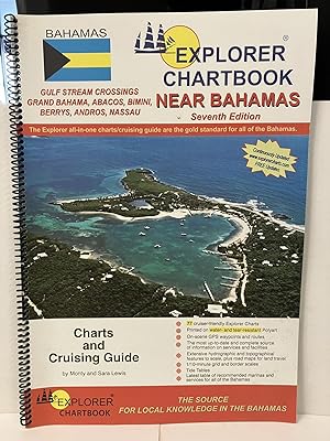 Seller image for Explorer Chartbook Bahamas Book Near Bahamas, Gulf Stream Crossings, Grand Bahama, Abacos, Bimini, Berrys, Andros, Nassau for sale by Chamblin Bookmine