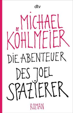 Bild des Verkufers fr Die Abenteuer des Joel Spazierer zum Verkauf von Rheinberg-Buch Andreas Meier eK