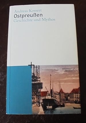 Seller image for Ostpreuen: Geschichte und Mythos for sale by Buchstube Tiffany