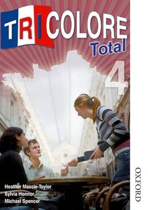 Image du vendeur pour Tricolore Total 4 Student Book mis en vente par Rheinberg-Buch Andreas Meier eK