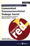 Seller image for Comunidad, transnacionalidad, trabajo social 1 : un tringulo emprico Amrica Latina - Europa for sale by Agapea Libros